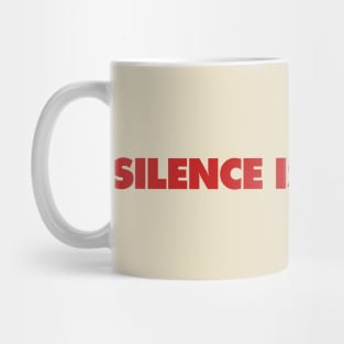 Silence Is Violence Mug